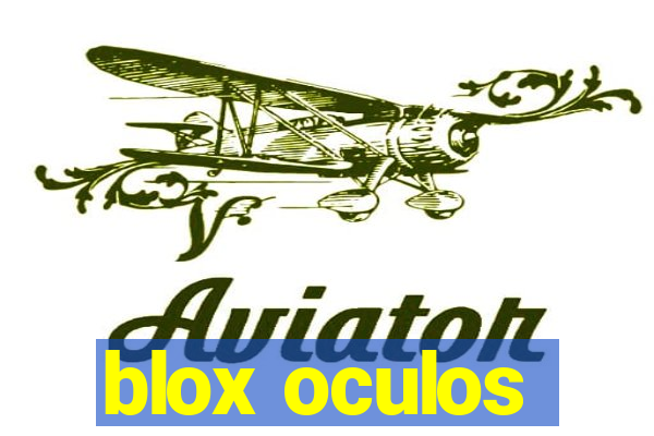 blox oculos